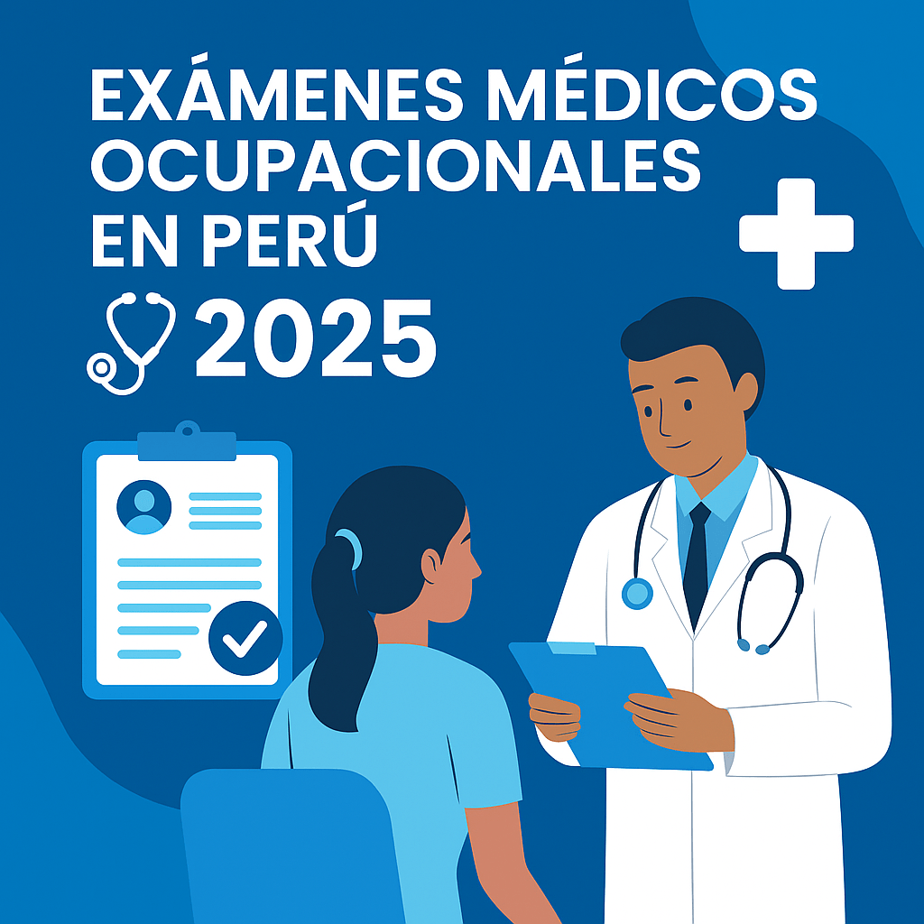 Examenes médicos ocupacionales 2025