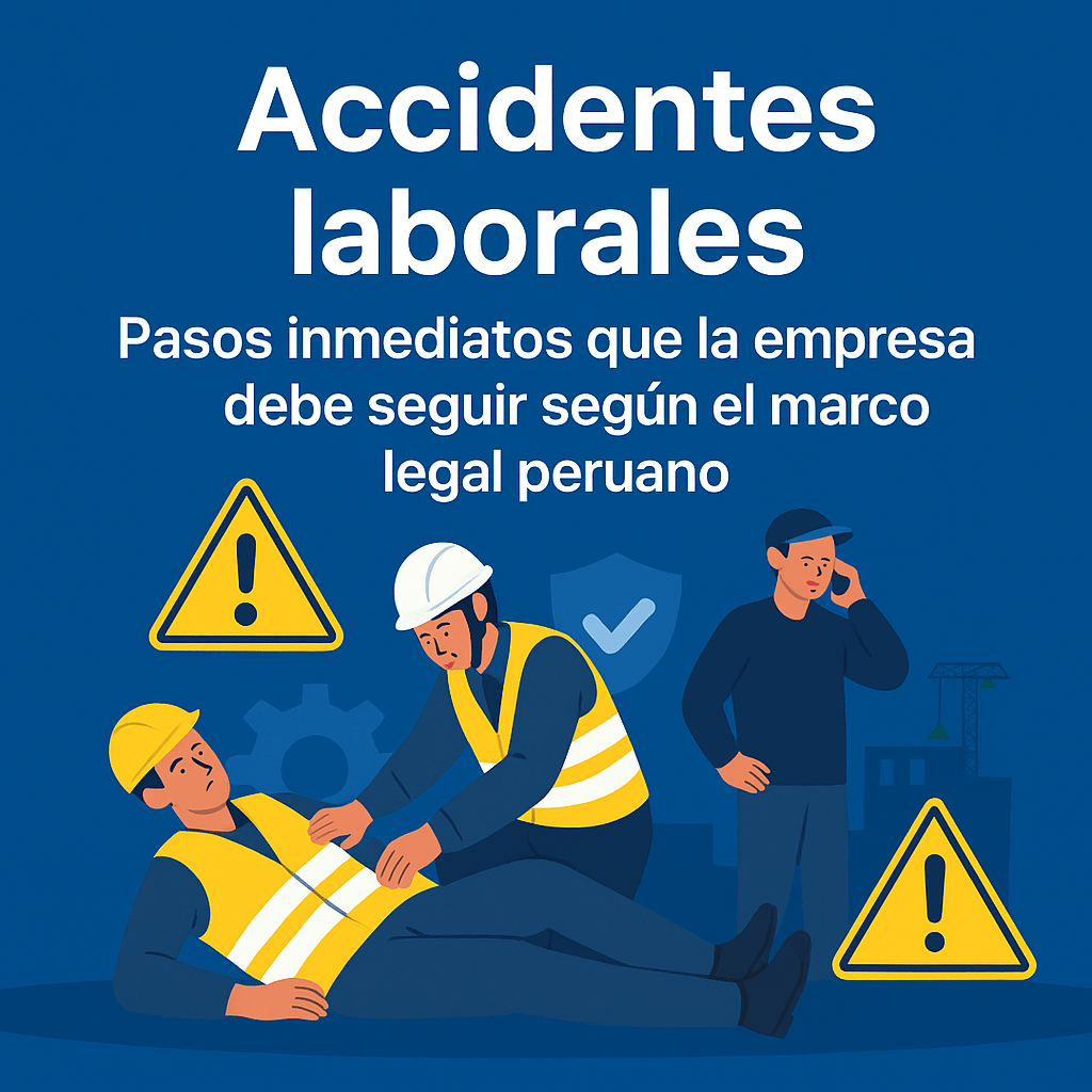 Accidentes laborales en Perú - guía de pasos inmediatos